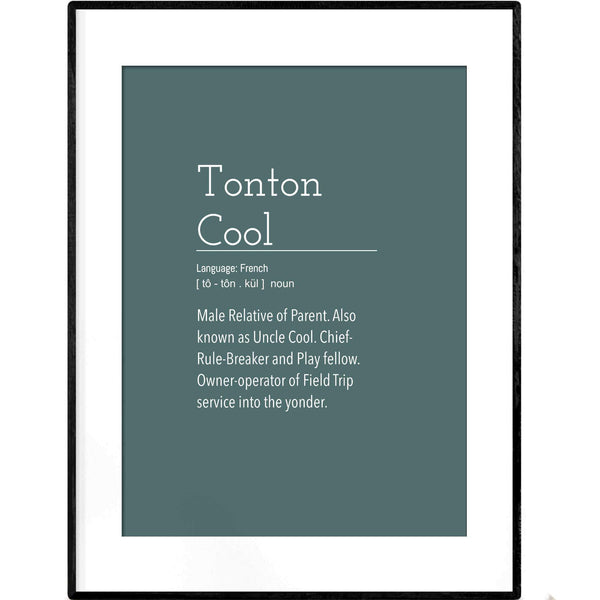 Definition: Tonton Cool Uncle | Dark Green Typography Poster - Poster from Ainsi Hardi Paris France